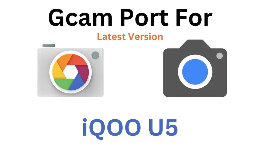 iQOO U5 GCam Port