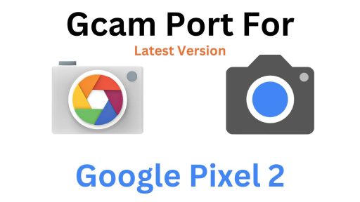 Google Pixel 2 GCam Port