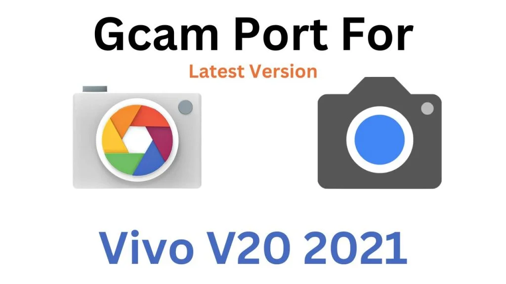 Vivo V20 2021 GCam Port