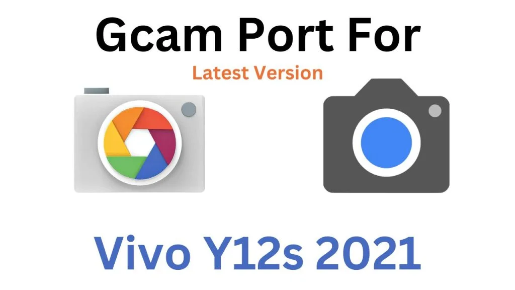 Vivo Y12s 2021 GCam Port