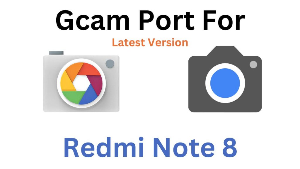 Redmi Note 8 GCam Port