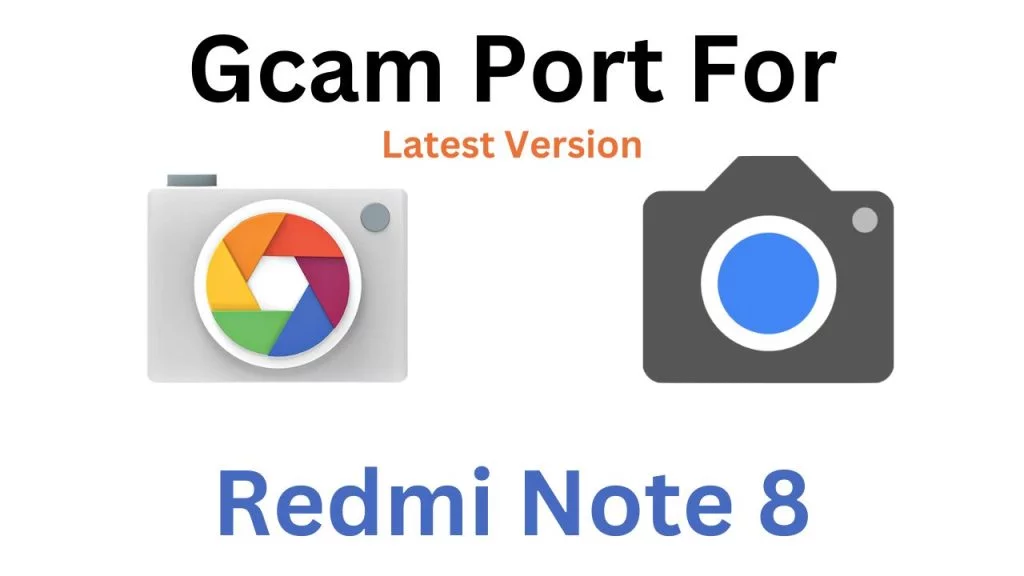 Redmi Note 8 GCam Port