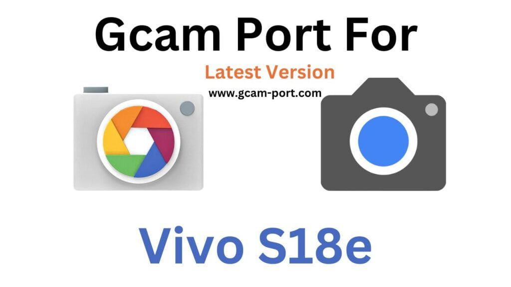 Vivo S18e GCam Port
