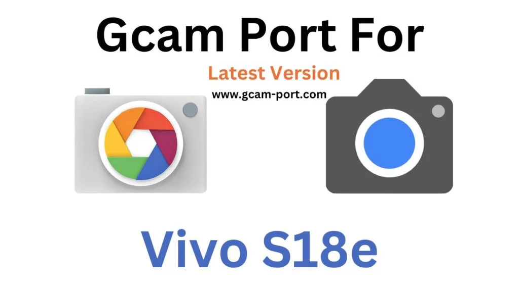 Vivo S18e GCam Port