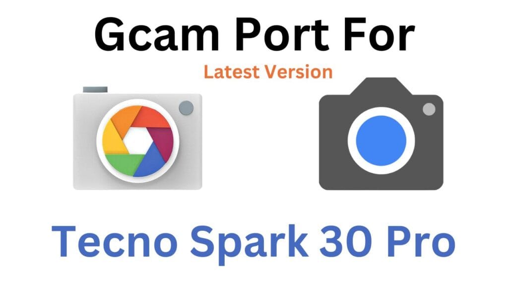 Tecno Spark 30 Pro GCam Port